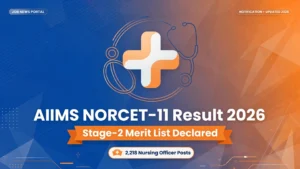 AIIMS NORCET-11 Result 2026 banner — 2,218 Nursing Officer posts, Stage-2 merit list released
