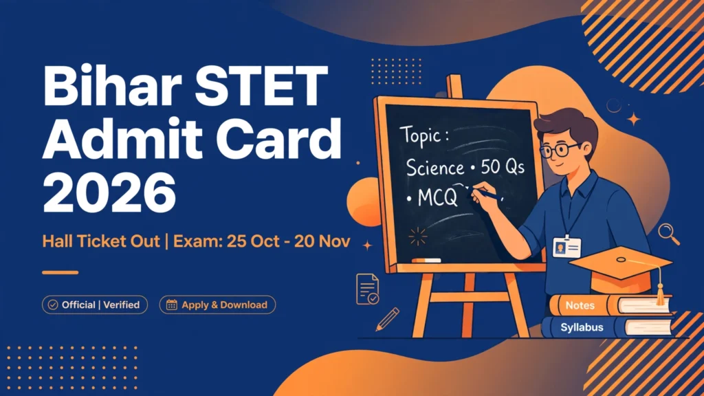 Bihar STET Admit Card 2026 banner – download BSEB hall ticket for 25 October to 20 November exam