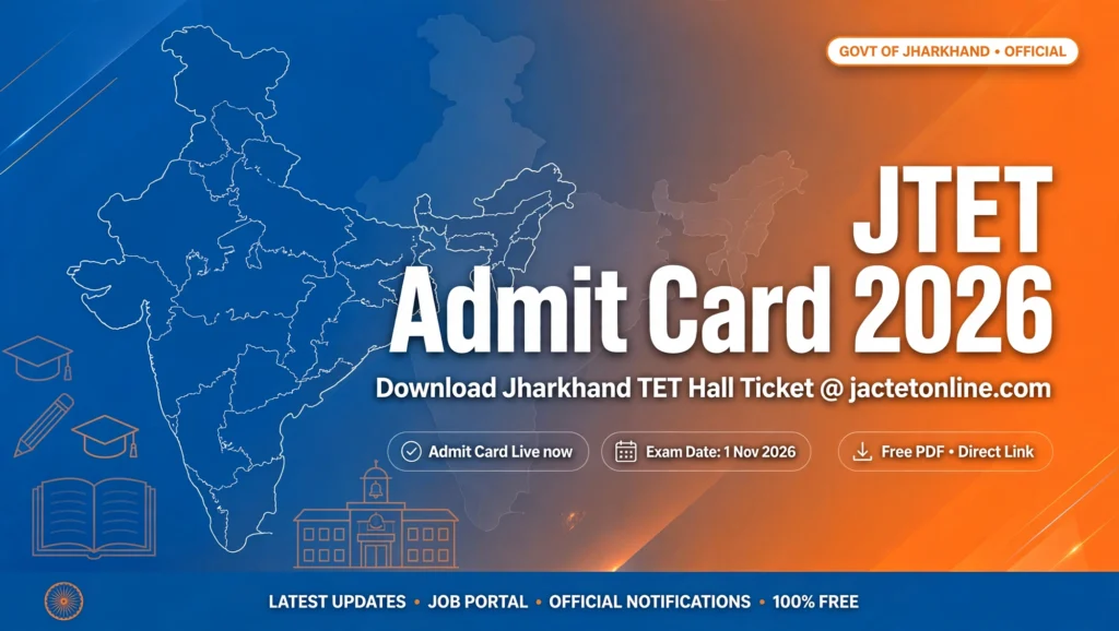 JTET Admit Card 2026 — download hall ticket at jactetonline.com for 1 November exam