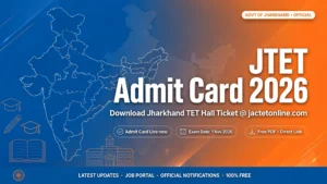 JTET Admit Card 2026 — download hall ticket at jactetonline.com for 1 November exam