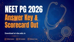 NEET PG 2026 answer key and scorecard released – download individual marks at nbe.edu.in