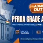 PFRDA Grade A Admit Card 2026 Out – Phase 1 exam on 15 October 2026, download hall ticket at pfrda.org.in