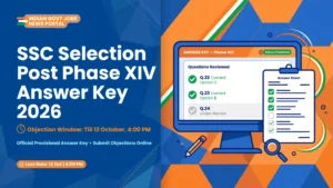 SSC Selection Post Phase 14 Answer Key 2026 Out – raise objections by 12 October 4 PM at ssc.gov.in