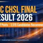 SSC CHSL Final Result 2026 declared — 3,515 candidates recommended for 3,522 LDC, JSA and DEO posts